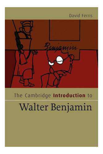 Libro: La Introducción De Cambridge A Walter Benjamin To