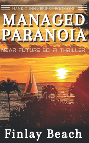 Libro: Managed Paranoia Book One: Near-future Sci-fi (hank