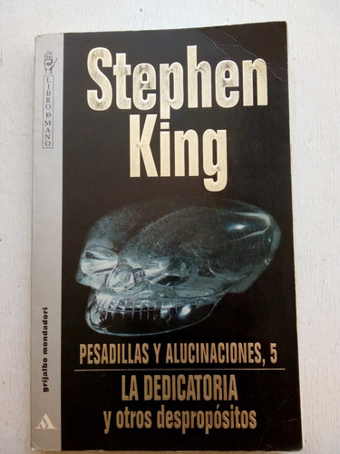 Pesadillas Y Alucinaciones 5 Stephen King - Grijalbo (usado)