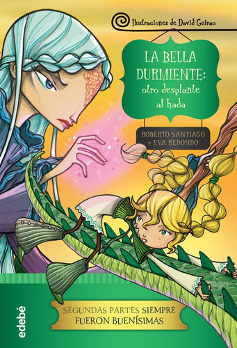 La Bella Durmiente: Otro Desplante Al Hada, De Redondo Llorente, Eva. Editorial Edebé, Tapa Dura En Español