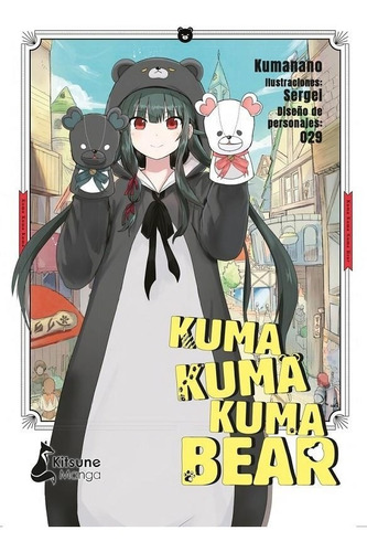 Kuma Kuma Kuma Bear - Kumanano - Kitsune Books - Libro