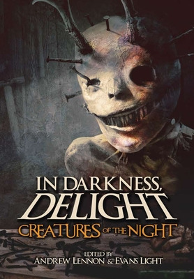 Libro In Darkness, Delight: Creatures Of The Night - Ligh...