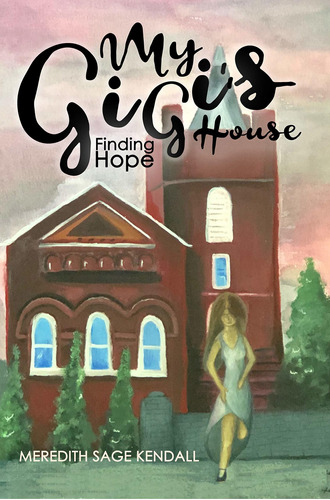 My Gigi's House: Finding Hope Nuevo