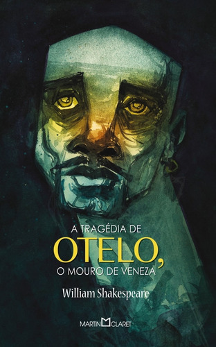 A tragédia de Otelo: O mouro de Veneza, de Shakespeare, William. Série Coleção a obra-prima de cada autor (123), vol. 1/2/3. Editora Martin Claret Ltda, capa mole em português, 2014