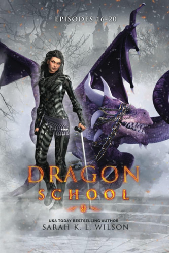 Libro Dragon School Episodes 16-20, Sarah K, En Ingles