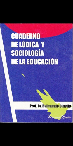 Cuaderno De Lúdica Y Sociología