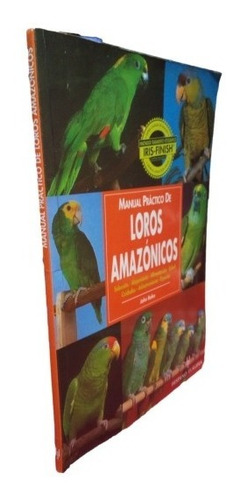 Manual Practico De Loros Amazonicos Seleccion Alojamiento 