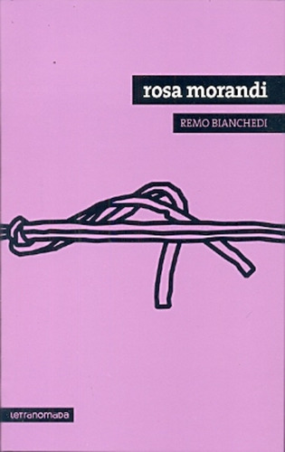 Rosa Morandi - Bianchedi, Remo