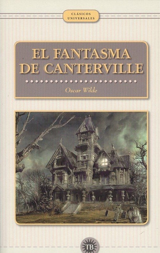 Fantasma De Canterville, El, De Wilde, Oscar. Editorial Total Book En Español