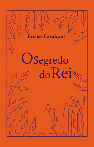 O Segredo Do Rei, De Cavalcanti, Evelise. Editora All Print, Capa Mole Em Português