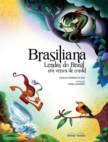 Brasiliana - Lendas Do Brasil Em Versos De Cordel - Rovelle