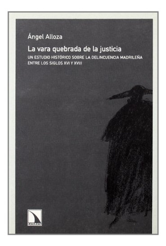 Vara Quebrada De La Justicia La -coleccion Mayor-