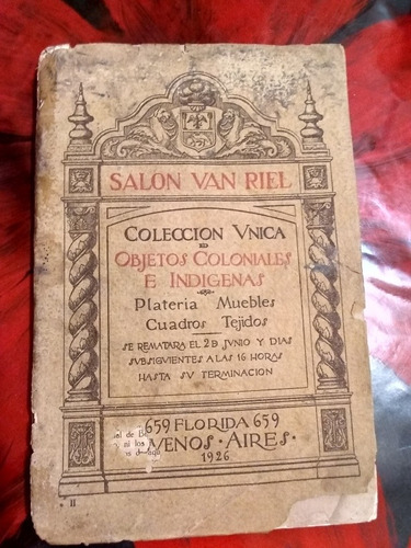 Salón Van Riel. 1926 Catálogo Objetos Coloniales E Indígenas