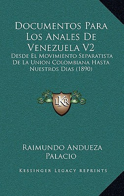 Libro Documentos Para Los Anales De Venezuela V2: Desde E...