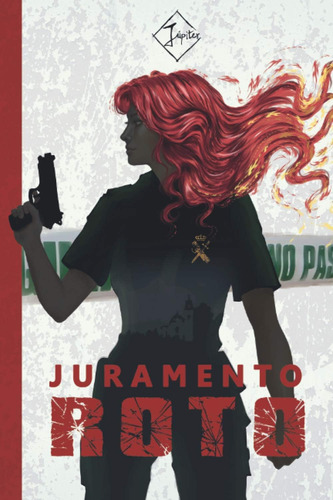 Libro: Juramento Roto: Entre El Fuego Y El Deber (spanish Ed