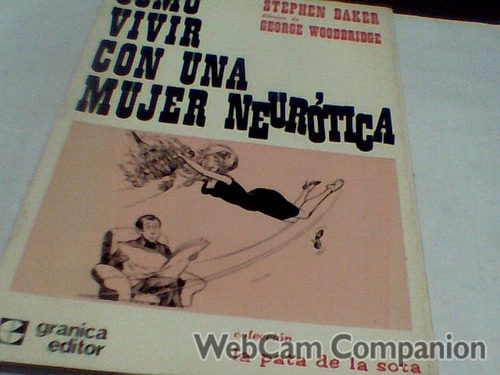 Como Vivir Con Una Mujer Neurotica - Baker / Woodbridge C318