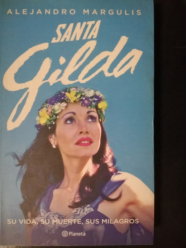 Santa Gilda Su Vida, Su Muerte, Sus Milagros / Margulis