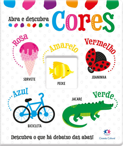 Cores, de Cultural, Ciranda. Ciranda Cultural Editora E Distribuidora Ltda., capa mole em português, 2021