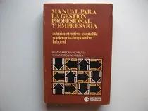 Comprar Manual Para La Gestión Profesional Y Empresaria - Vacarezza