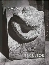 Comprar Picasso Escultor - Picasso Pablo (libro) - Nuevo