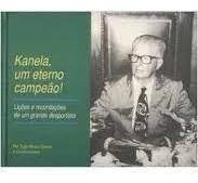 Livro Kanela, Um Eterno Campeão! Togo Renan Soares