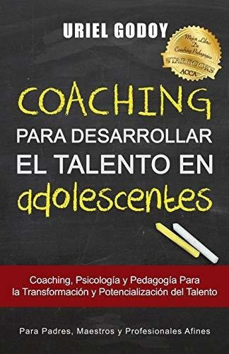 Coaching Para Desarrollar El Talento En Adolescentes&-.