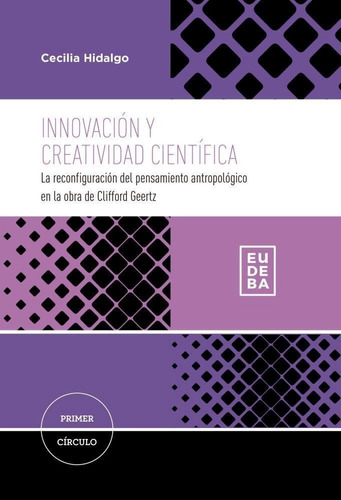 Innovacion Y Creatividad Cientifica - Hidalgo, Cecilia