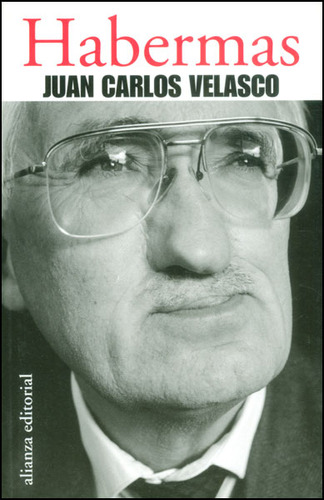 Habermas: Habermas, de Juan Carlos Velasco. Serie 8420674483, vol. 1. Editorial Alianza distribuidora de Colombia Ltda., tapa blanda, edición 2013 en español, 2013