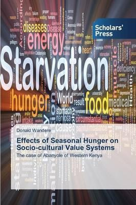 Libro Effects Of Seasonal Hunger On Socio-cultural Value ...