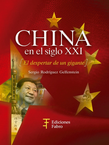 China En El Siglo Xxi. El Despertar De Un Gigante-ed. Fabro