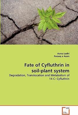 Libro Fate Of Cyfluthrin In Soil-plant System - Asma Lodhi