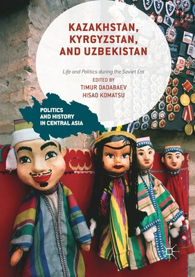 Libro Kazakhstan, Kyrgyzstan, And Uzbekistan: Life And Po...