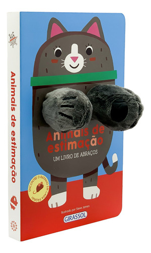 Um Livro De Abraços - Animais De Estimação, De Really Decent Books Ltd.. Editora Girassol, Capa Dura Em Português