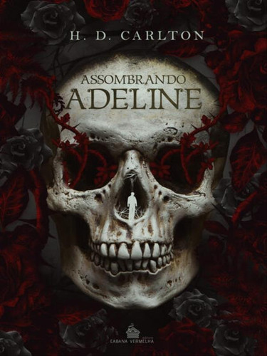 Assombrando Adeline, De Carlton, H D., Vol. 1. Editorial Cabana Vermelha, Capa Mole, Edição 2022-01-01 00:00:00 Em Português
