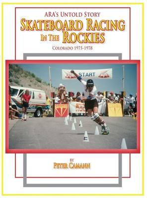 Libro Ara's Untold Story : Skateboard Racing In The Rocki...