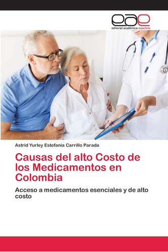 Libro: Causas Del Alto Costo De Los Medicamentos En Colombia