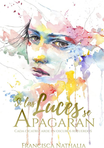 Libro: Si Las Luces Se Apagaran (spanish Edition)