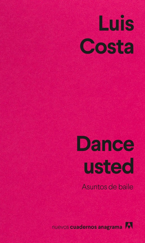 Libro Dance Usted - Costa, Luis