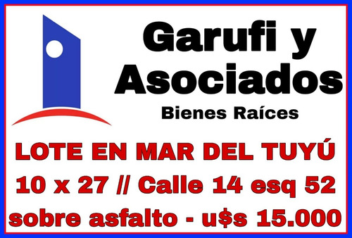 Lote 10 X 27 En Mar Del Tuyu - Calle 14 Esq 52