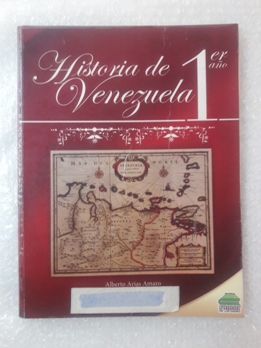 Libro Historia De Venezuela 1 Er Año O 7mo Grado