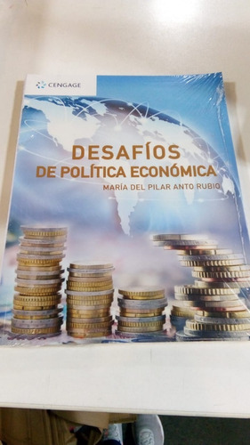 Desafios De Politica Economica, De Anto Rubio, Maria Del Pilar. Editorial Cencage Learning En Español