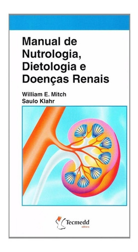 Livro Manual De Nutrologia Dietologia Doenças Renais