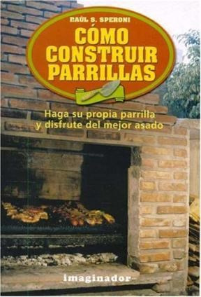 Libro Como Construir Parrillas De Raul S. Speroni