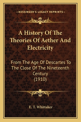 Libro A History Of The Theories Of Aether And Electricity...