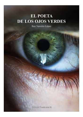 Libro El Poeta De Ojos Verdes - Naveira Lã¿pez, Iker