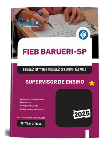 Apostila Concurso Supervisor De Ensino - Fieb Barueri Sp 2025 - Editora Solução