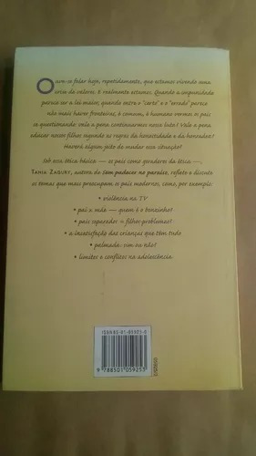 Educar Sem Culpa - A Gênese Da Ética - Tania Zagury (Usado)