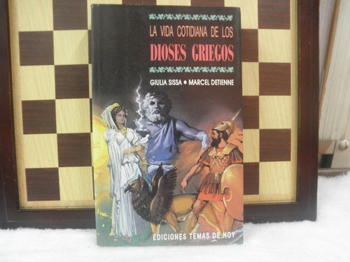 La Vida Cotidiana De Los Dioses Griegos-giulia Sissa