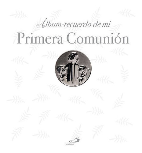 Libro Ãlbum Recuerdo De Mi Primera Comuniã³n
