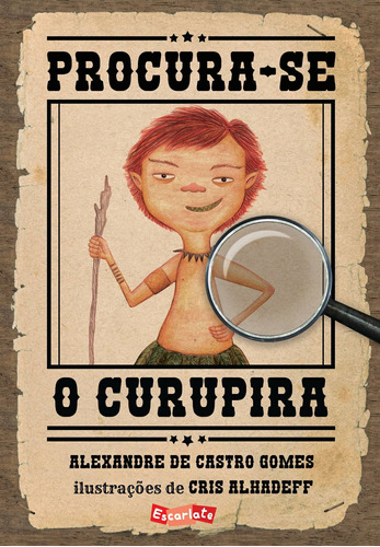 Procura-se o curupira, de Gomes, Alexandre de Castro. Brinque-Book Editora de Livros Ltda, capa mole em português, 2021